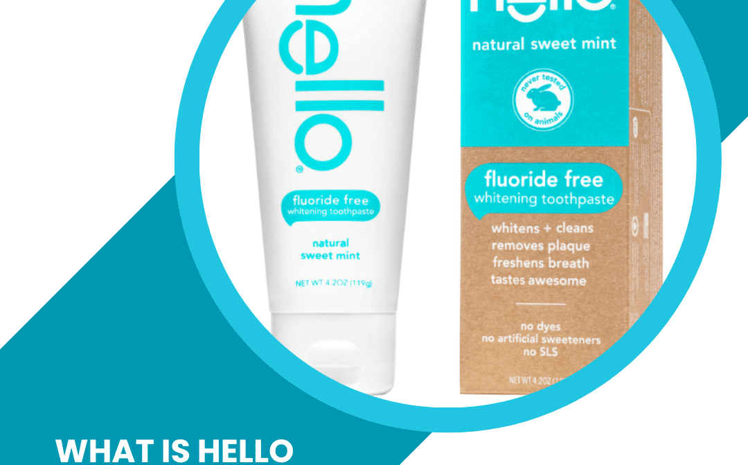 What is Hello Toothpaste?