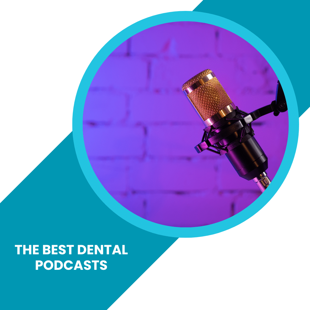 The Best Dental Podcasts on the Internet