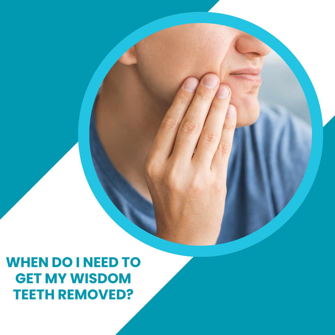 When To Get My Wisdom Teeth Removed - ToothFeed