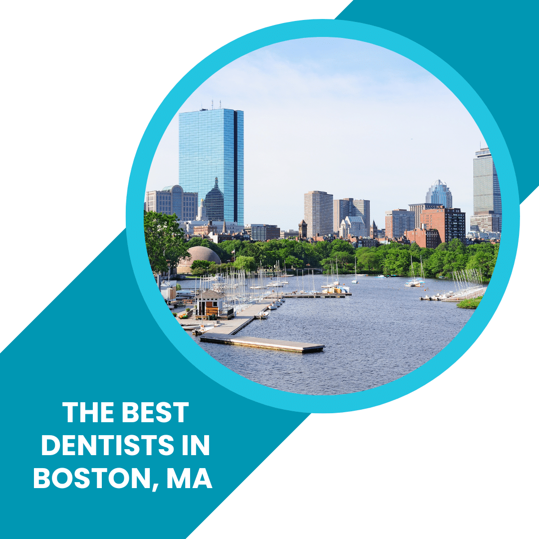 Best Dentist in Boston, Massachusetts