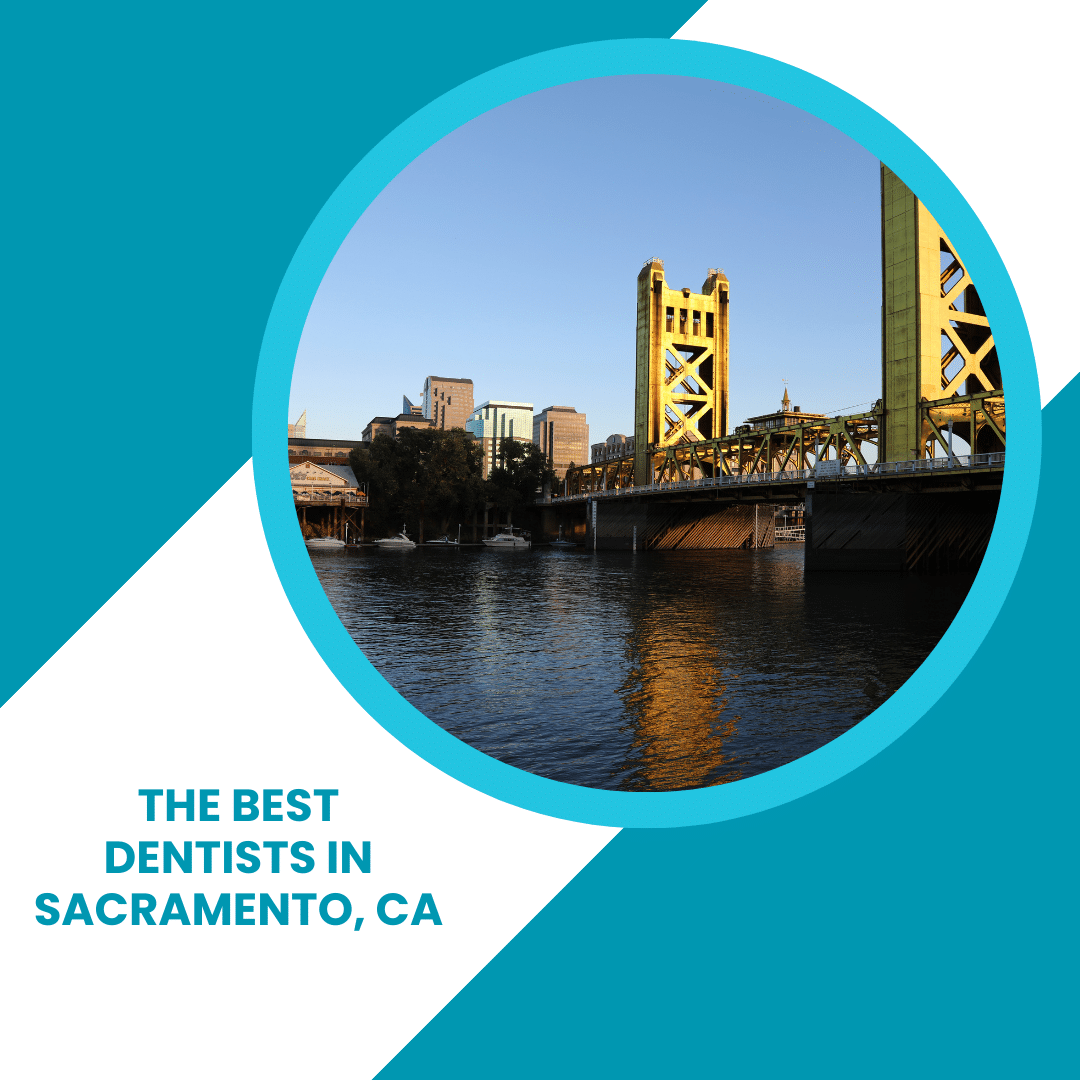 Best Dentist in Sacramento, CA