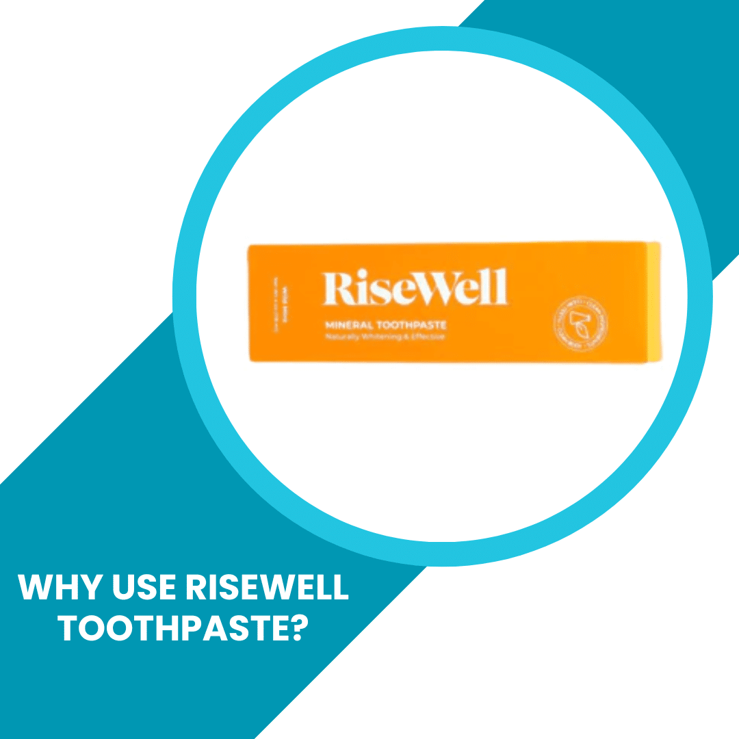 Why use RiseWell Toothpaste? - ToothFeed