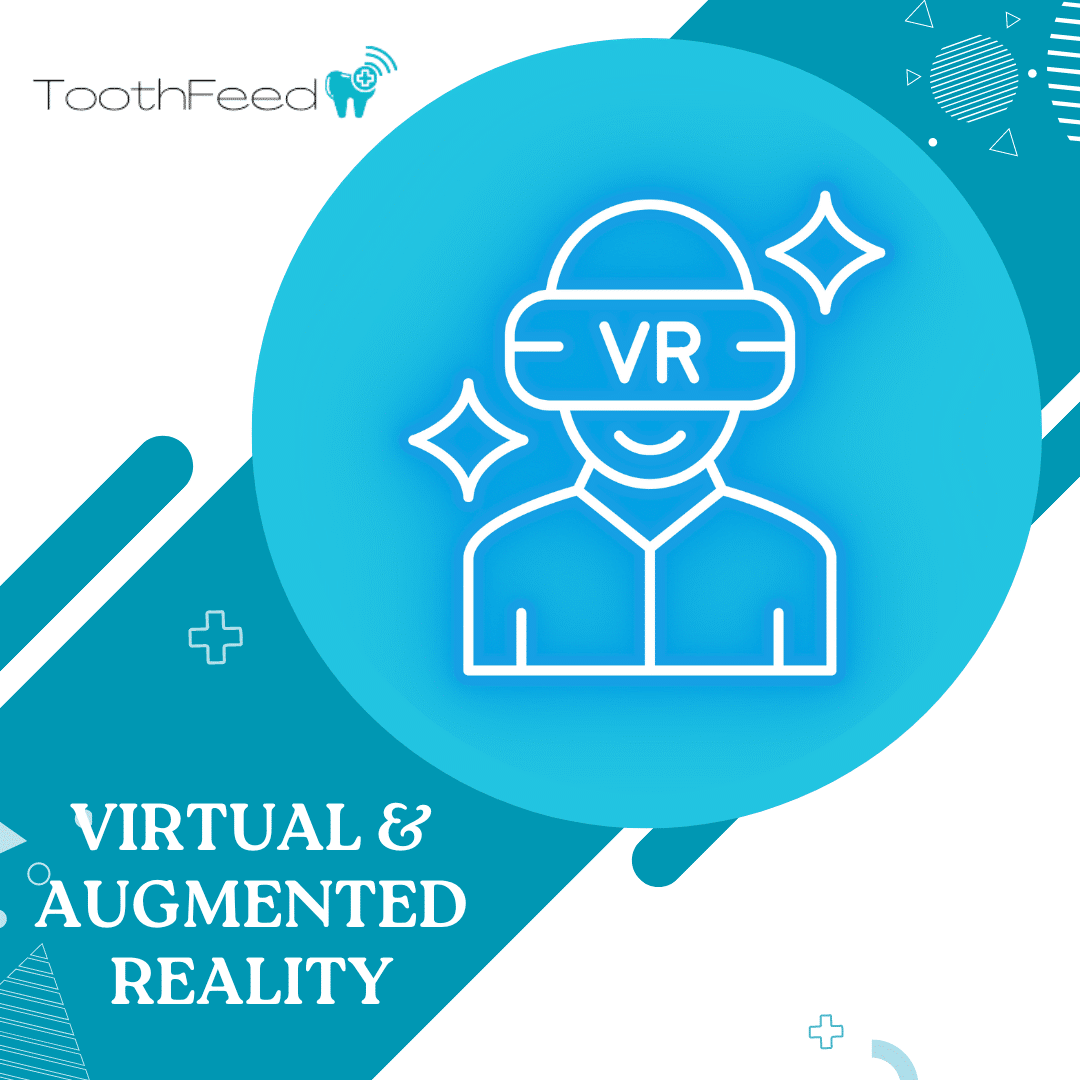 Virtual and Augmented Reality in Dentistry - Toothfeed