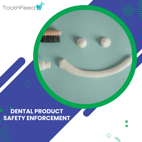 Dental Product Safety and Enforcement - Heavy Metals in Toothpaste - Toothfeed